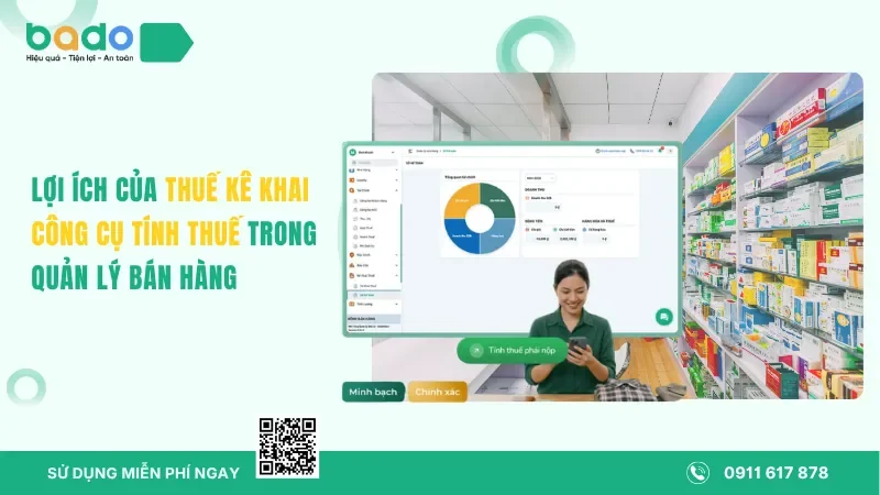 Lợi Ích Của Thuế Kê Khai Công Cụ Tính Thuế Trong Quản Lý Bán Hàng